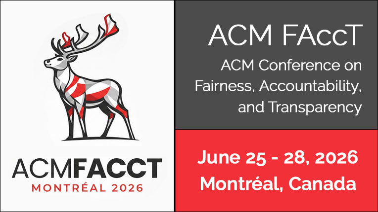 ACM Conference on Fairness, Accountability, and Transparency