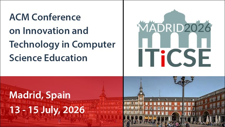 Conference on Innovation and Technology in Computer Science Education