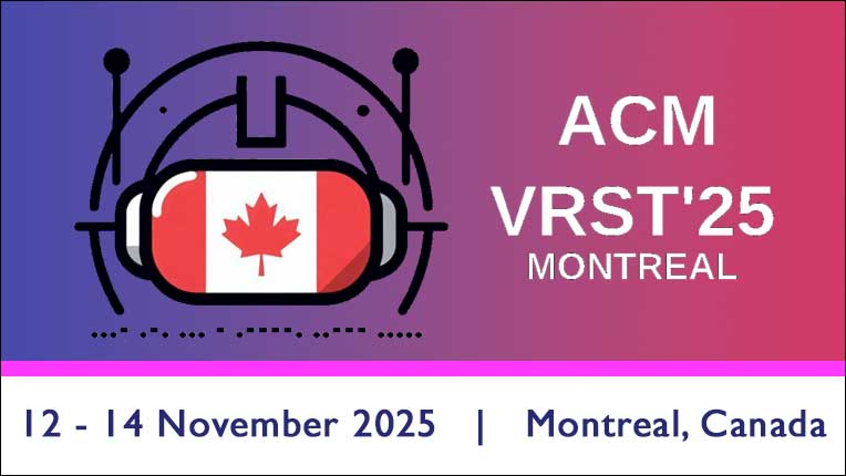 ACM Symposium on Virtual Reality Software and Technology