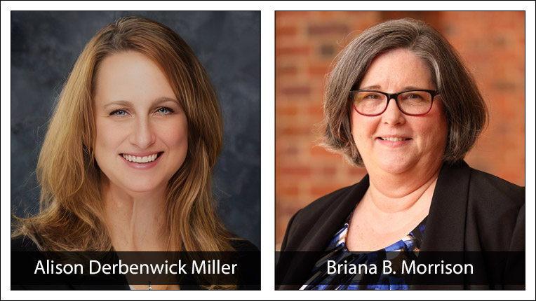 Alison Derbenwick Miller and Briana B. Morrison, Ed Board Co-Chairs