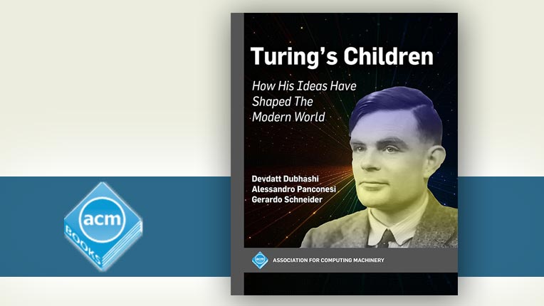 Turing’s Children: How His Ideas Have Shaped the Modern World